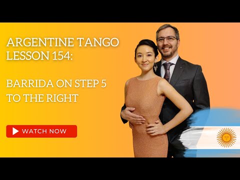 Argentine Tango Lesson 154: Barrida on Step 5 to the right