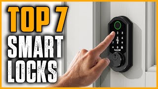 Top 7 Best Smart Locks 2025