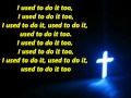 Lecrae- Used to do it to ft. KB - Lyrics