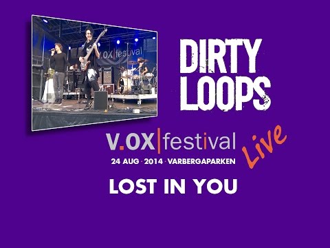 Dirty Loops Live 2014-08-24 - LOST IN YOU (Live HD)