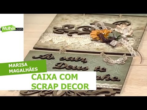 Caixa com Scrap Decor - Marisa Magalhães - 30/05/2018