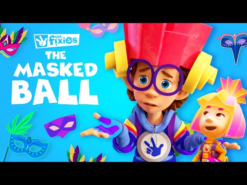 The Masked Ball! | The Fixies | Animation for Kids