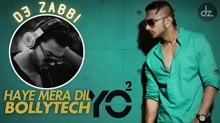 Download lagu Haye Mera Dil | Honey Singh | Alfaz - (Dz Original Mix) - Dj Zabbi | Bollytech #dz mp3
