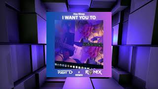 Download lagu Hsu Rinaa - I WANT YOU TO (Right D x RONIX Remix) mp3
