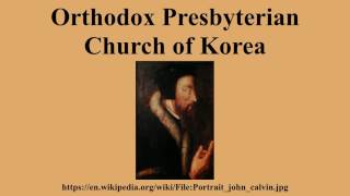 Orthodox Presbyterian Church of Korea - YouTube(한국예수교장로회 교단 영문 소개)