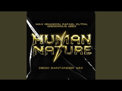 Human Nature (Diego Santander Mix)