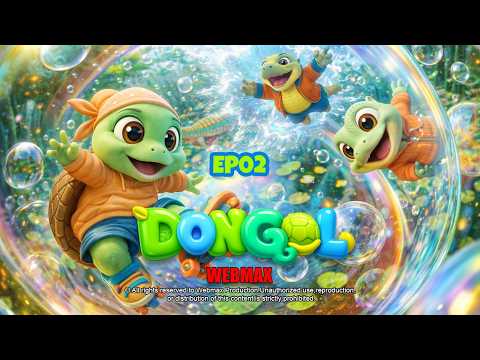 🐢🌿 DONGOL 📢 Season 01 👉 Episode 02 | 🫧✨ The Glow Bubbles 😲💫 | A Sparkling Swamp Surprise!