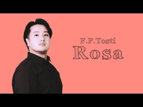 トスティ:薔薇　F.P.Tosti:Rosa