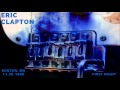 Eric Clapton It S In The Way You Use It