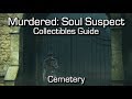 Murdered: Soul Suspect - Cemetery - Collectibles Guide - Collector Achievement/Trophy Guide