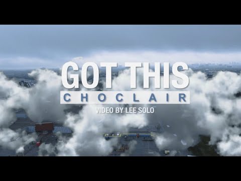 Choclair - Got This [Official Music Video]