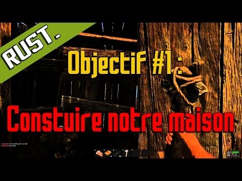 comment construire maison rust