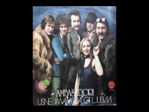 AMBASADORI - Usne Imam Da Ga Ljubim 1976