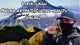 Download lagu Lirik lagu andra respati(Cinta menuju hala) mp3