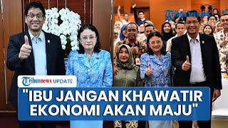 Pesan Menkeu Purbaya di Hari Ibu: Jangan Khawatir, Ekonomi Indonesia akan Membaik & Terus Maju
