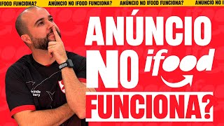ANÚNCIO NO IFOOD É UMA BOA ESTRATÉGIA? | EPISÓDIO 5/150