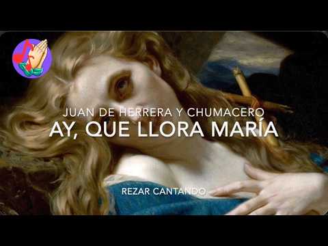 Ay que llora Maria (Juan de Herrera)