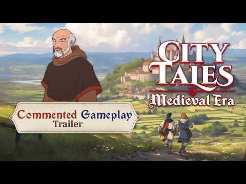 [EN] Commented gameplay Trailer - City Tales - Medieval Era (AG French Direct)