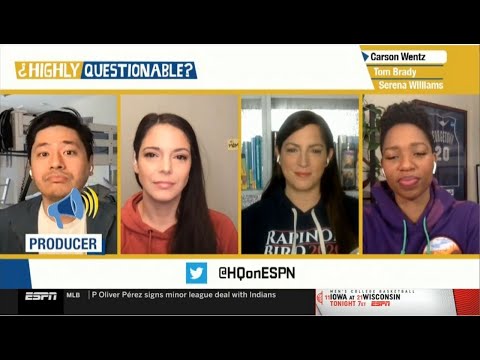 Highly Questionable 2/18/21 - Carson Wentz, Tom Brady, Serena Williams