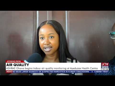 Air quality: ASHARE Ghana begins indoor air quality monitoring at Ayeshase Health Centre.