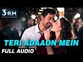 TERI ADAAON MEIN FULL AUDIO 3 A M Rannvijay Singh Anindita Nayar