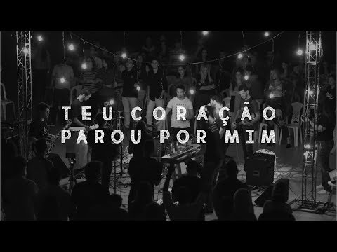 Teu Coração Parou Por Mim video
