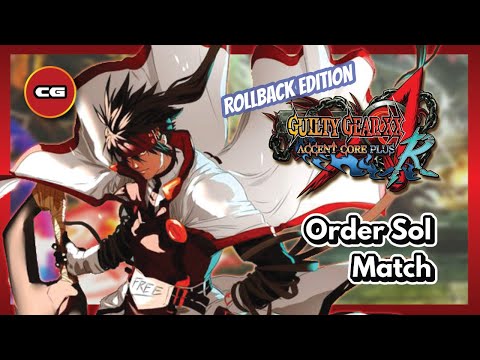 「GGXX AC+R」Order Sol Match - Long Set VS Jam