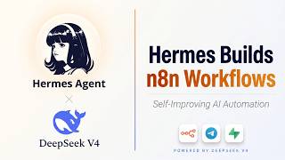 DeepSeek V4 Pro + Hermes Agent: Build n8n Workflows via Chat
