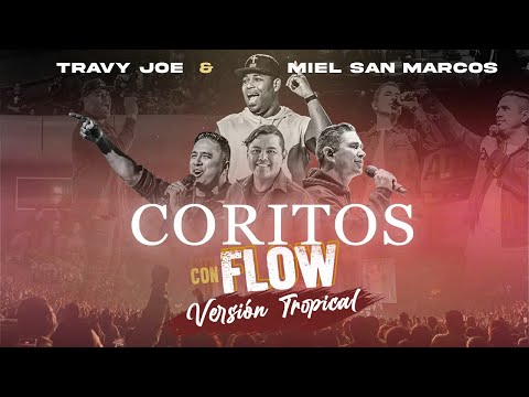 Coritos Con Flow (Versión Tropical) — Travy Joe & Miel San Marcos