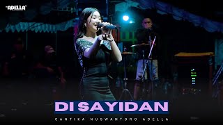 Download lagu DI SAYIDAN - Cantika Nuswantoro Adella - OM ADELLA - Live | ANNIV KE-7 FORJI - Indramayu mp3 Download lagu DI SAYIDAN - Cantika Nuswantoro Adella - OM ADELLA - Live | ANNIV KE-7 FORJI - Indramayu mp3