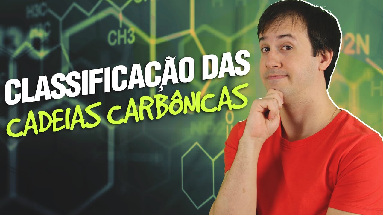 QO01 -  Classificação das Cadeias Carbônicas (4/11) [Orgânica]