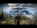 The Witcher 3: Wild Hunt | Full Original Soundtrack ...