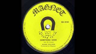 Mark Holder - Something Good