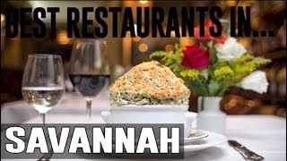 Best Restaurants in Savannah, Georgia GA