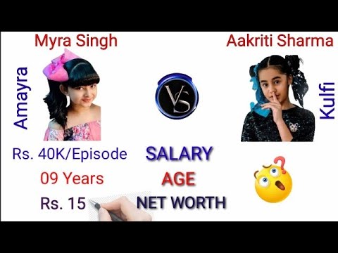 Myra Singh Vs Aakriti Sharma Comparison 🔥|| Amayra Vs Kulfi