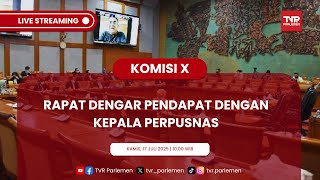 KOMISI X DPR RI RAPAT DENGAR PENDAPAT DENGAN KEPALA PERPUSNAS