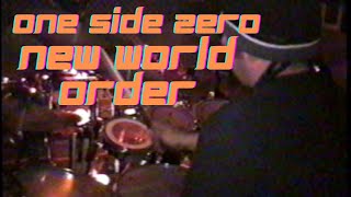 One Side Zero | New World Order (Drum Cover)