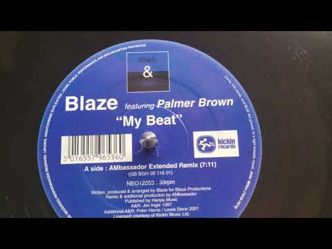 BLAZE - feat Palmer Brown "My Beat"