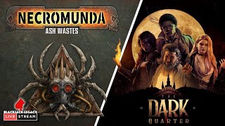 Necromunda Goes Mad Max and Dark Quarter - Monday Night Live