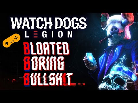 Watch Dogs: Legion Critique | B is for Brexit