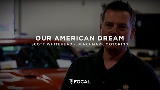 preview picture of video 'Focal Our American Dream: Scott Whitehead and Benchmark Motoring'