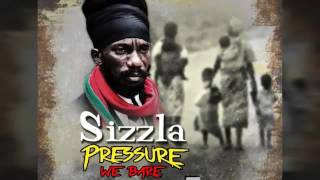 SIZZLA - PRESSURE WE BARE