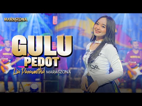 GULU PEDOT (aring aring mbakar gedang nganggo geni) - LIA PARAMITHA MARASZONA (Official Music Video)