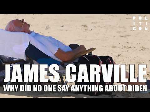 JAMES CARVILLE: Why Did No One Say Something About BIDEN