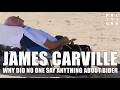 JAMES CARVILLE Why Did No One Say Something About BIDEN