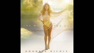 Dondria Nicole | 2 good [Official Audio]