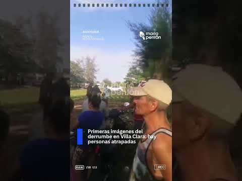 🔴#ULTIMAHORA / Primeras imágenes del derrumbe en Villa Clara: hay personas atrapadas