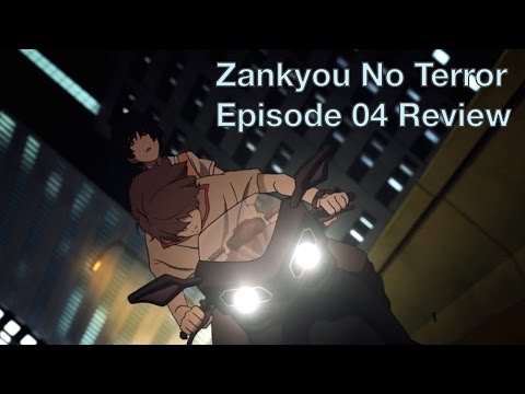 Zankyou no Terror 残響のテロル Episode 04 Review