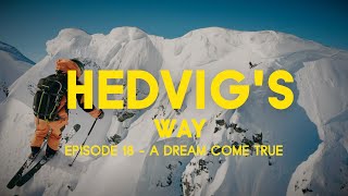 Hedvig’s Way // A Dream Come True - Episode 18