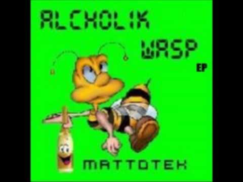 Mattotek (Atomik System) - Radio [Alcholik Wasp EP]
